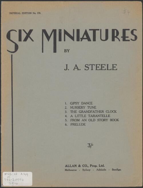 Six miniatures [music] : for pianoforte / by J.A. Steele