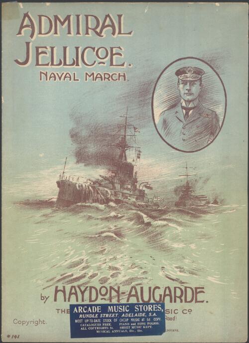 Admiral Jellicoe [music] : naval march / by Haydon Augarde
