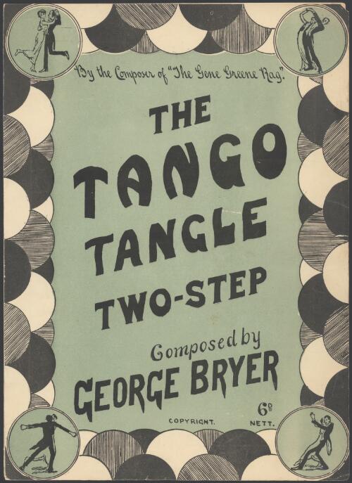 The tango tangle [music] : 1 or 2-step / composed by George Bryer