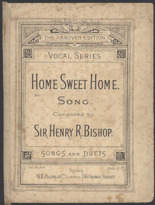 Home sweet home [music] : song / composed by Sir Henry R. Bishop