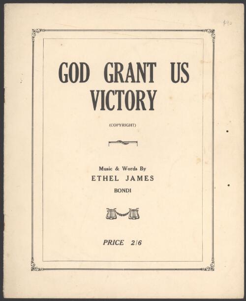 God grant us victory [music] / music & words by Ethel James