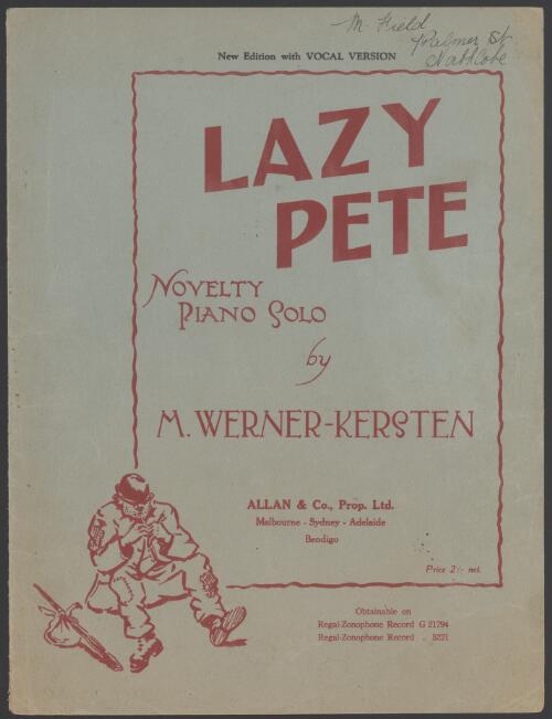 Lazy Pete [music] / words by Leila Pirani ; music by M. Werner-Kersten