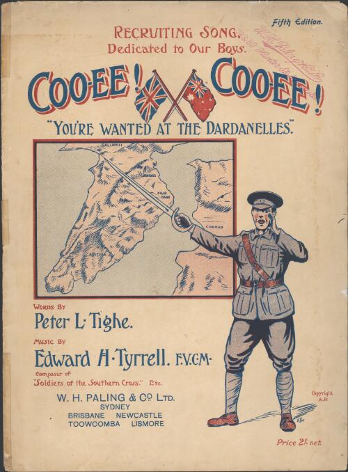 Coo-ee! Coo-ee! You're wanted at the Dardanelles [music] / words by Peter L. Tighe ; music by Edward H. Tyrrell