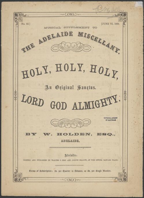 Holy, holy, holy, Lord God Almighty [music] : an original sanctus / by W. Holden