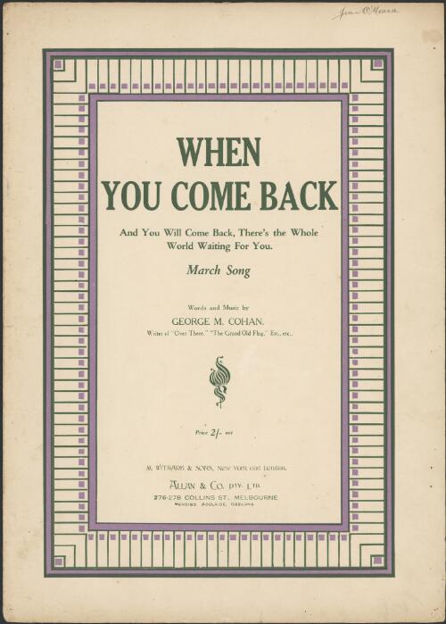 When you come back [music] : and you will come back, there's the whole world world waiting for you : march song / words and music by George M. Cohan