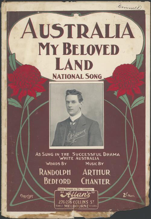 Australia my beloved land [music] : national song / words by Randolph Bedford ; music by Arthur Chanter