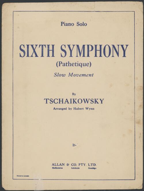 Sixth symphony (Pathetique) [music] / Tschaikowsky, arranged by Hubert Wynn