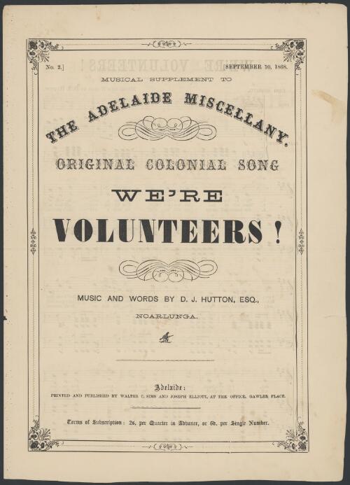 We're volunteers! [music] : original colonial song / music and words by D.J. Hutton