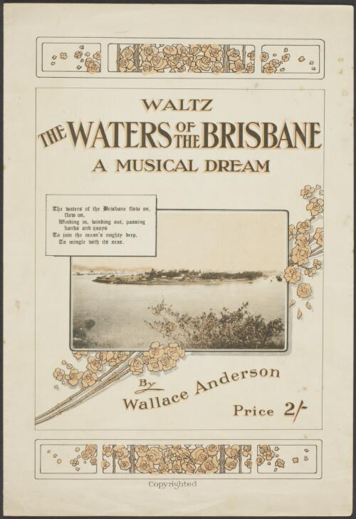 The waters of the Brisbane [music] : waltz : a musical dream / by Wallace Anderson