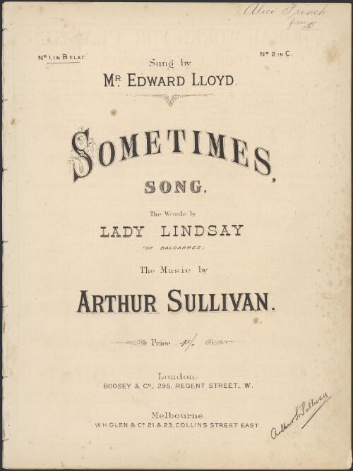 Sometimes [music] : song / the words by Lady Lindsay of Balcarres ; the music by Arthur Sullivan