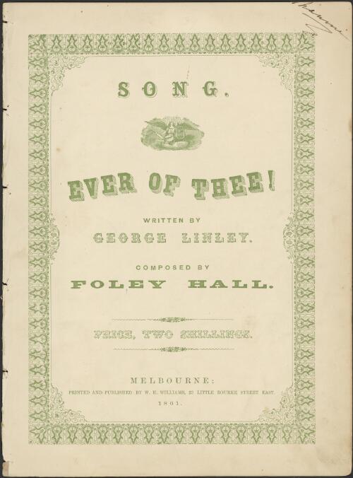 Ever of thee! [music] : song  / written by George Linley ; composed by Foley Hall