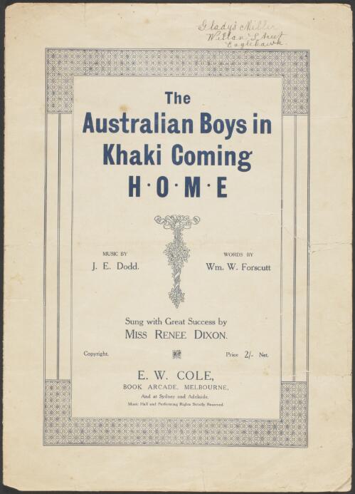The Australian boys in khaki coming home [music] / words by William W. Forscutt ; music by J. E. Dodd