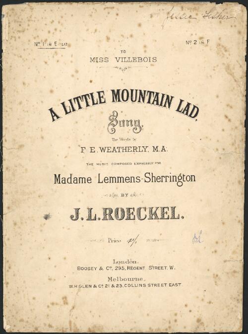 A little mountain lad [music] : song / the words by F.E. Weatherly ; the music ... by J.L. Roeckel