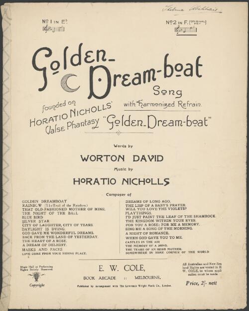 Golden dream-boat [music] : song with harmonized refrain / words by Worton David ; music by Horatio Nicholls