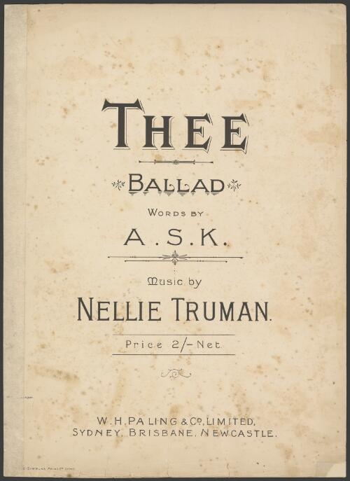 Thee [music] : ballad / words by A.S.K. ; music by Nellie Truman