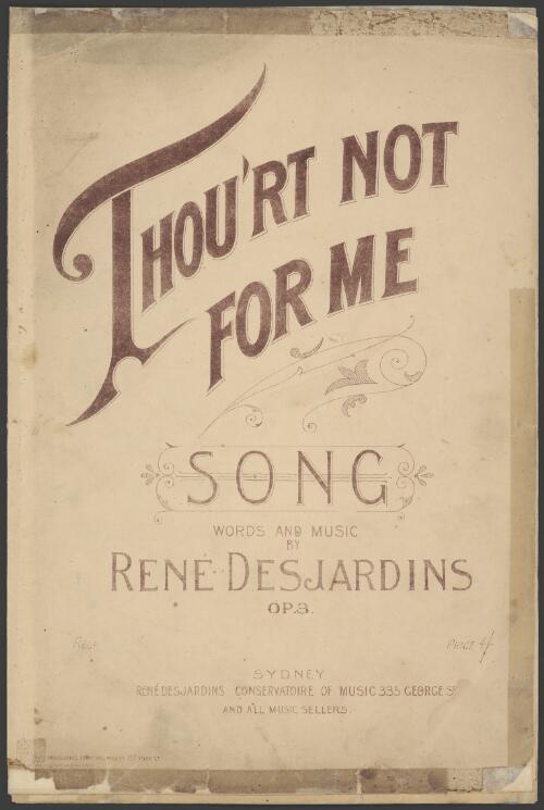 Thou'rt not for me [music] : song, op. 3 / words and music by René Desjardins