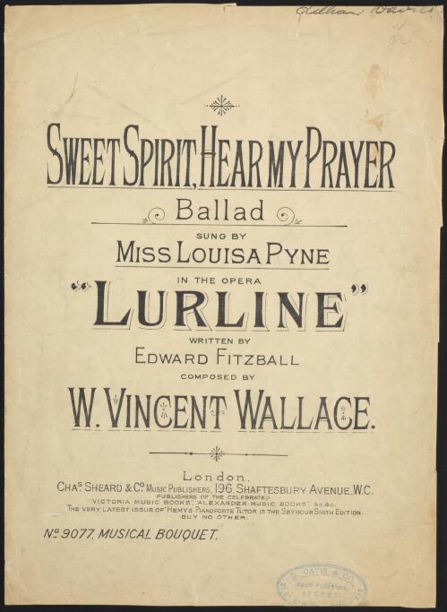 Sweet spirit, hear my prayer [music] : ballad / composed by W. Vincent Wallace
