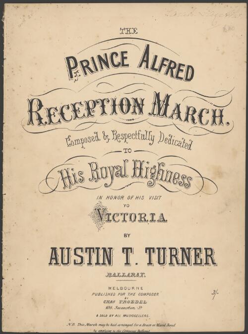 The Prince Alfred Reception march [music] / by Austin T. Turner
