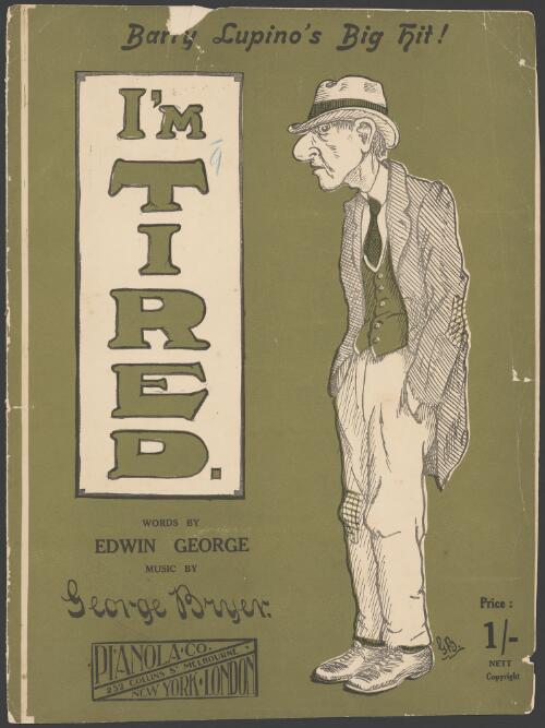 I'm tired [music] / written by Edwin George ; composed by George Bryer
