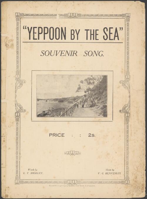 Yeppoon by the sea [music] / words by E.T. Shorley ; music by V.G. Benvenuti