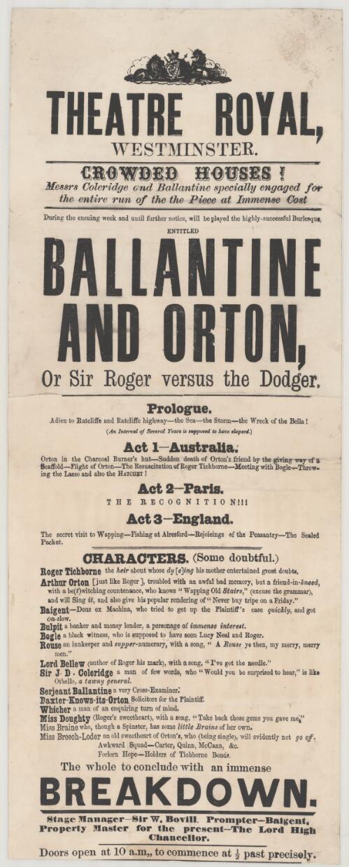 During the ensuing week and until further notice will be played the highly successful burlesque entitled Ballantine and Orton, or, Sir Roger versus the Dodger