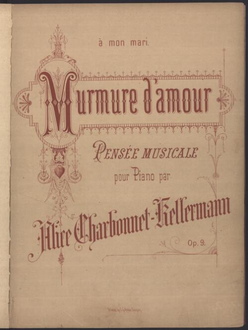 Murmure d'amour [music] : pensee musicale / Alice Charbonnet-Kellermann