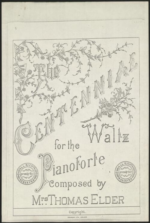 The centennial waltz [music]: for the pianoforte / composed by Mrs Thomas Elder