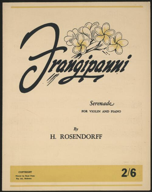 Frangipanni [music]: serenade for violin and piano / by H. Rosendorff