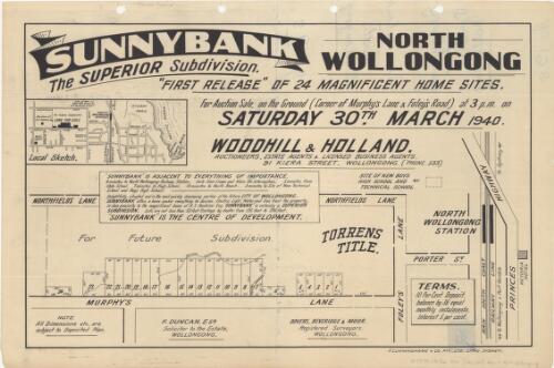 Sunnybank, North Wollongong [cartographic material] : the superior subdivision 'first release' of 24 magnificent home sites ; for auction sale, on the ground (corner of Murphy's Lane & Foley's Road) at 3 p.m. on Saturday 30th March 1940 / Woodhill & Holland, auctioneers, estate agents & licensed business agents, 91 Kiera Street, Wollongong (Phone 533)