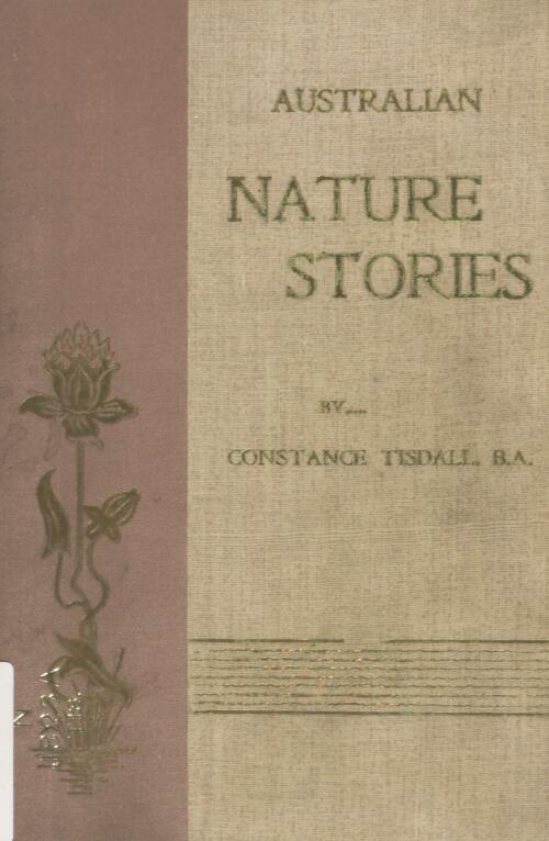 Australian nature stories for children / by Constance Tisdall
