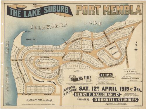 The lake suburb, Port Kembla [cartographic material] : auction sale on the ground, Sat. 12th April 1919 at 3 p.m. / Henry F. Halloran & Co., auctioneers &c, 82 Pitt St., Sydney, in conjunction with O'Donnell & Stumbles, auctioneers, Wollongong