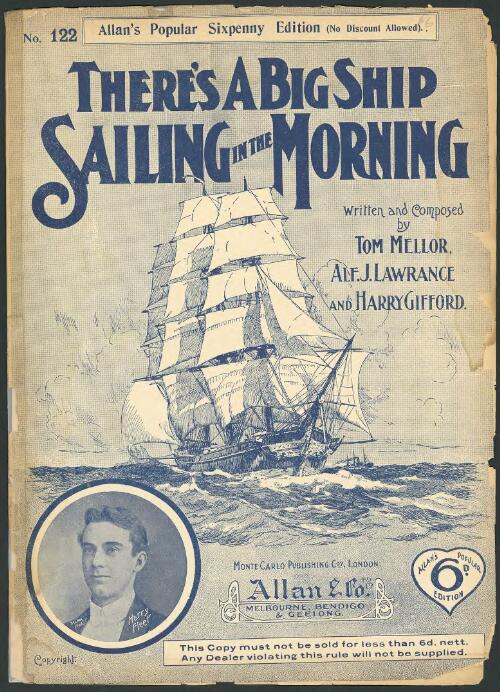 There's a big ship sailing in the morning [music] / written and composed by Tom Mellor, Alf. J. Lawrance and Harry Gifford