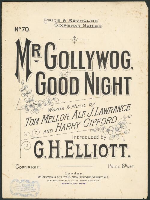Mr. Gollywog, good night [music] / words and music by Tom Mellor, Alf. J. Lawrance and Harry Gifford