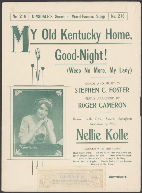 My old Kentucky home, good-night! [music] : (weep no more, my lady) / words and music by Stephen C. Foster ; newly arranged by Roger Cameron