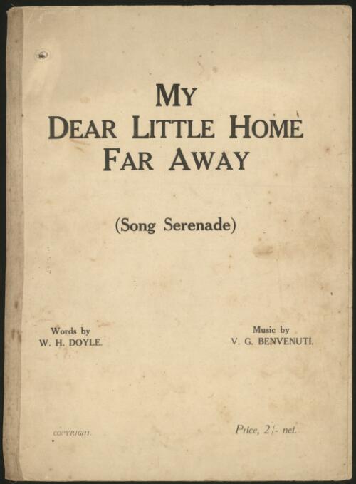 My dear little home far away [music] : (song serenade) / words by W.H. Doyle ; music by V.G. Benvenuti