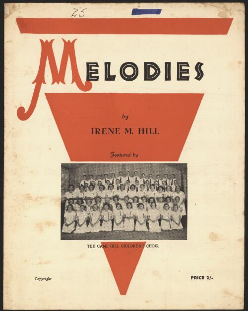 Melodies [music] / words and music by Irene M. Hill