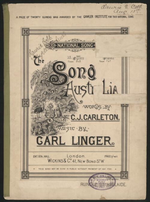 The song of Australia [music] / words by Mrs. C.J. Carleton ; music by Carl Linger