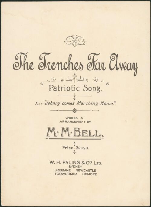The trenches far away : patriotic song : air "Johnny comes marching home" / words & arrangement by M.M. Bell