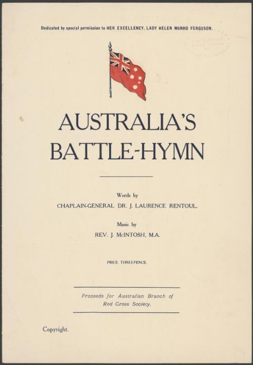 Australia's battle-hymn / words by Chaplain-General Dr. J. Laurence Rentoul ; music by Rev. J. Mcintosh