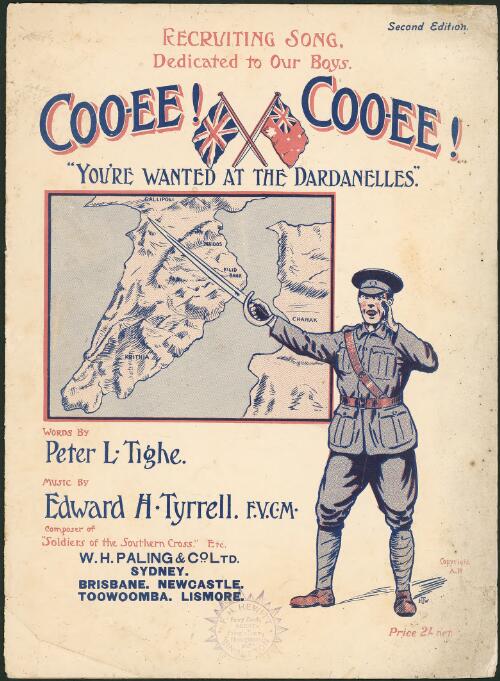 Coo-ee! Coo-ee! : "You're wanted at the Dardanelles" / words by Peter L. Tighe ; music by Edward H. Tyrrell