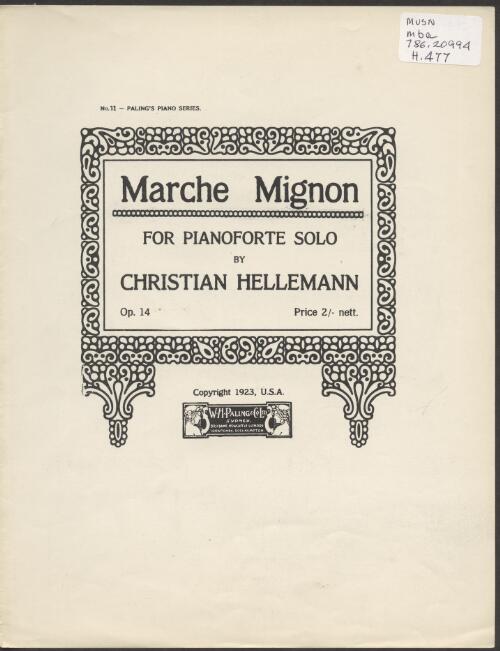 Marche Mignon, op 14 [music] : for pianoforte solo / by Christian Hellemann