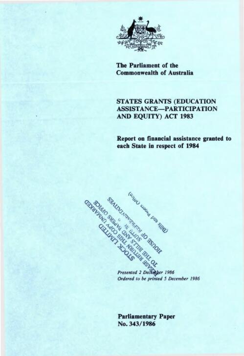 States Grants (Education Assistance - Participation and Equity) Act 1983 : statement / by the Minister for Education, Senator the Hon. Susan Ryan on financial assistance granted to each state in respect of 1984