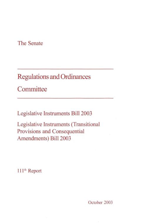 Legislative Instruments Bill 2003, Legislative Instruments (Transitional Provisions and Consequential Amendments) Bill 2003 / Regulations and Ordinances Committee, The Senate