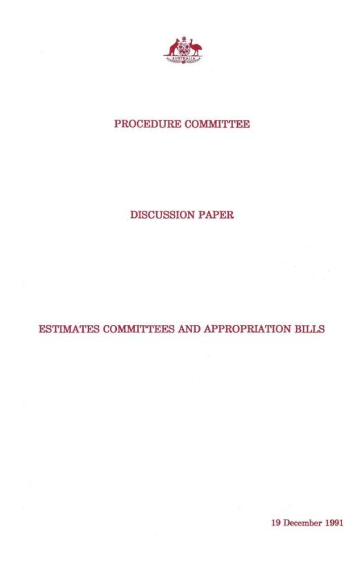 Discussion paper, estimates committees and appropriation bills / The Senate Procedure Committee