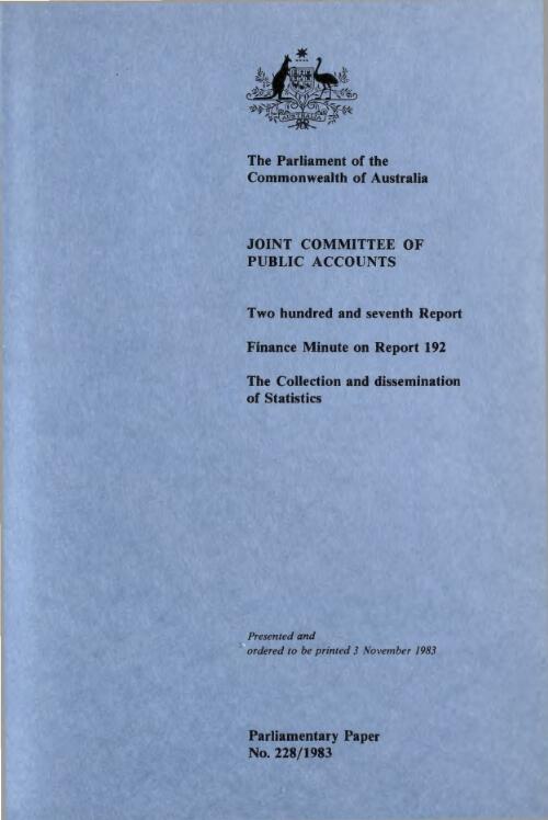 The collection and dissemination of statistics : finance minute on report 192 / Joint Committee of Public Accounts, two hundred and seventh report
