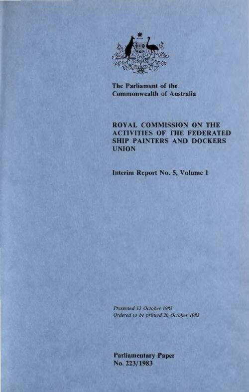 Interim report no. 5. Volume 1 / Royal Commission on the Activities of the Federated Ship Painters and Dockers Union