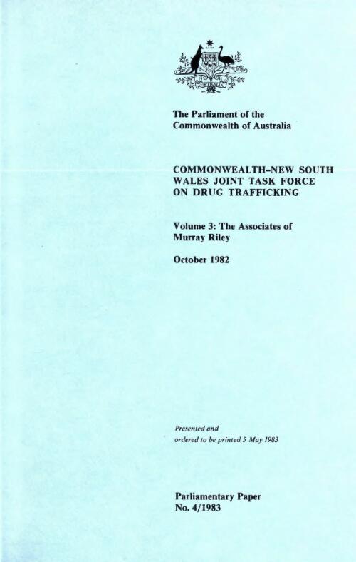 Report. Volume 3. The associates of Murray Riley, October 1982 / Commonwealth-New South Wales Joint Task Force on Drug Trafficking