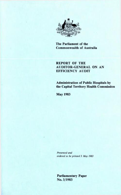 Administration of public hospitals by the Capital Territory Health Commission : report of the Auditor-General on an efficiency audit