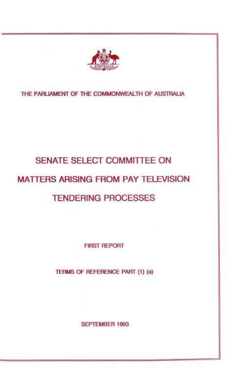First report : terms of reference, part (1) (a) / Senate Select Committee on Matters Arising from Pay Television Tendering Processes