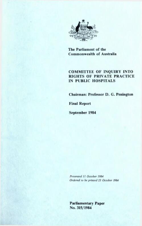 Final report, September 1984 / Committee of Inquiry into Rights of Private Practice in Public Hospitals